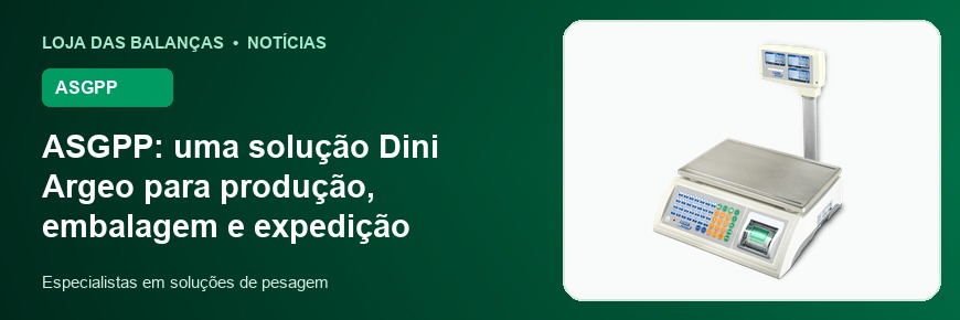 ASGPP: uma solução Dini Argeo para produção, embalagem e expedição