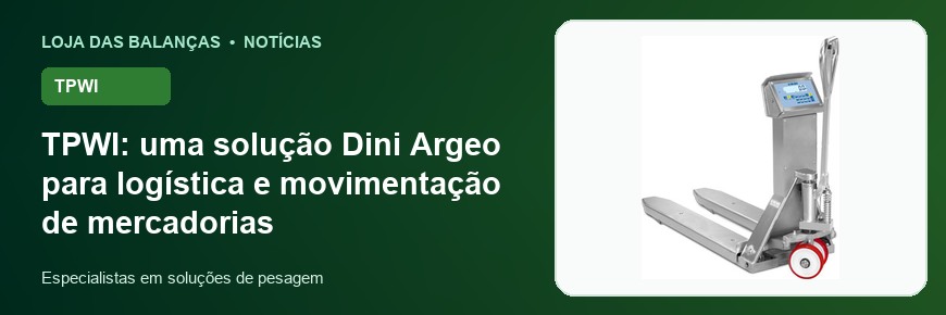 TPWI: uma solução Dini Argeo para logística e movimentação de mercadorias