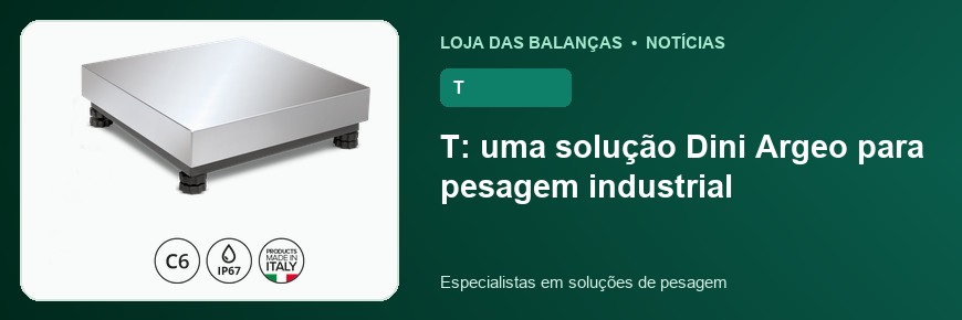 T: uma solução Dini Argeo para pesagem industrial