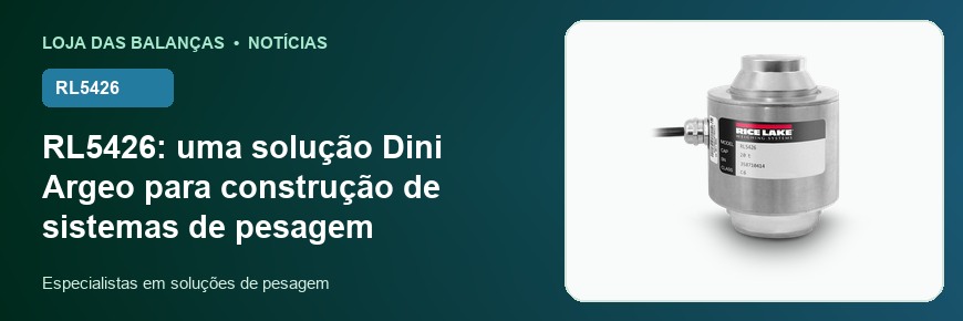 RL5426: uma solução Dini Argeo para construção de sistemas de pesagem