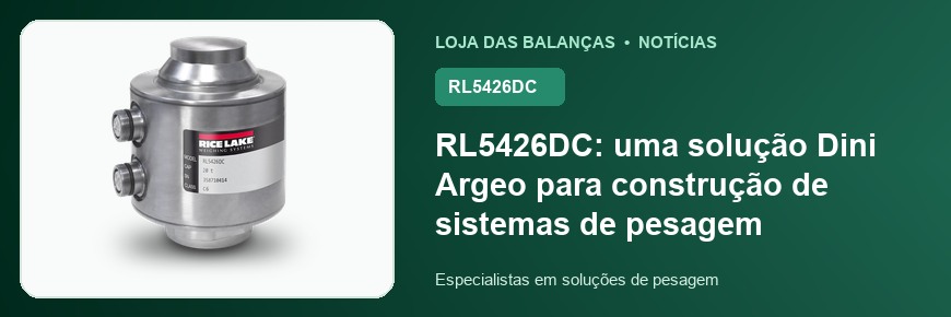 RL5426DC: uma solução Dini Argeo para construção de sistemas de pesagem