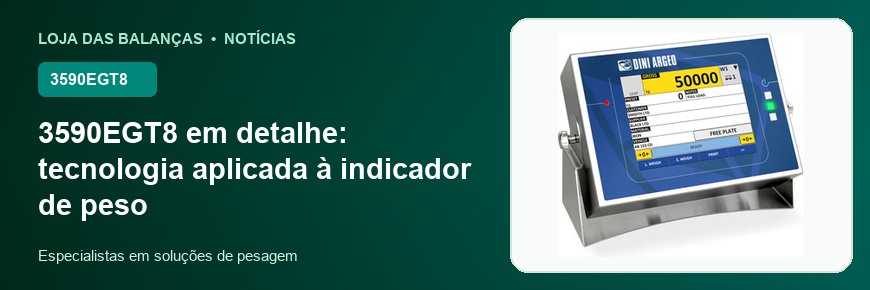 3590EGT8 em detalhe: tecnologia aplicada à indicador de peso