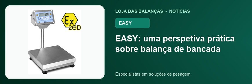 EASY: uma perspetiva prática sobre balança de bancada