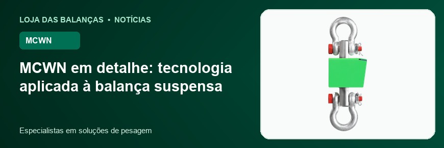 MCWN em detalhe: tecnologia aplicada à balança suspensa