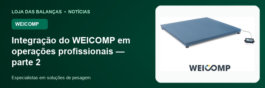 Integração do WEICOMP em operações profissionais — parte 2